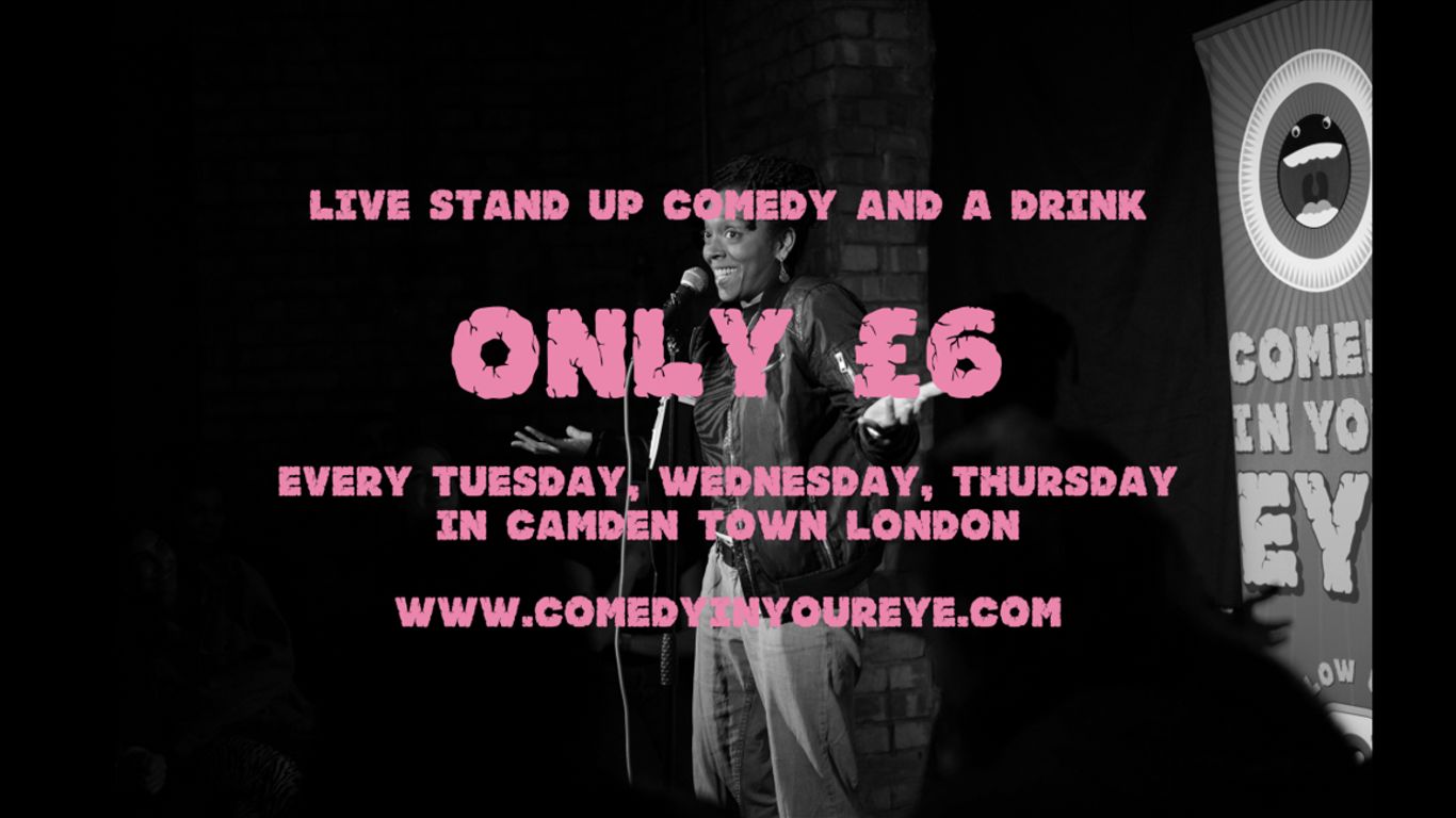 Live stand-up comedy and a drink for only £6 in London.