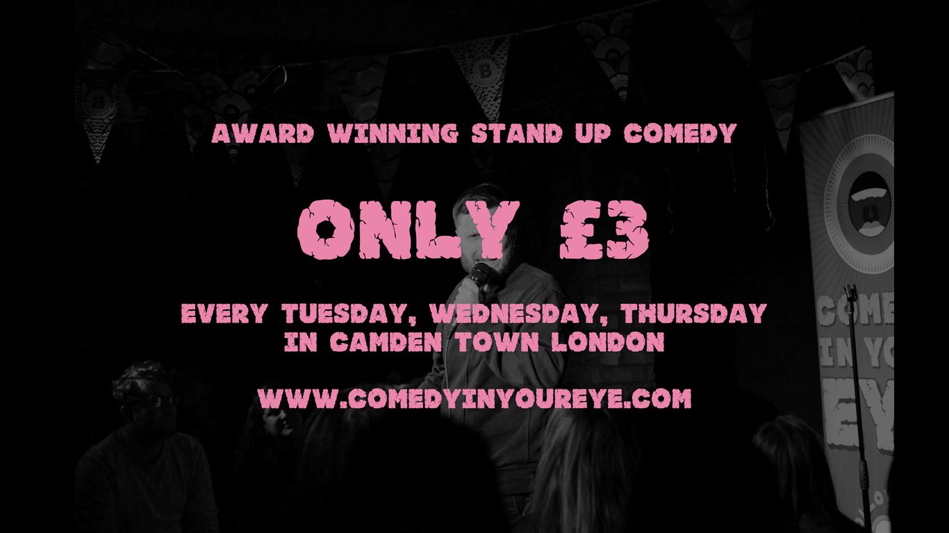 Award winning stand up comedy only £3 in Camden Town London.